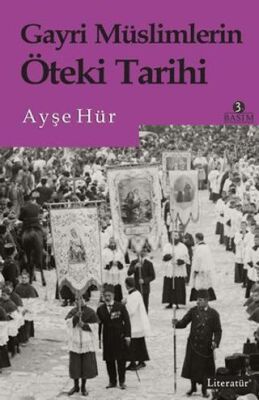 Gayri Müslimlerin Öteki Tarihi