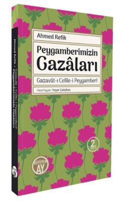 Gazavat-ı Celile-i Peygamberi - Peygamberimizin Gazaları