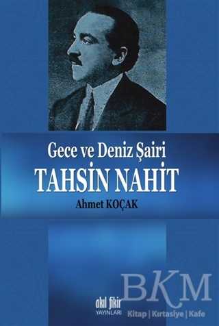 Gece ve Deniz Şairi Tahsin Nahit