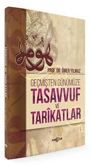 Geçmişten Günümüze Tasavvuf ve Tarikatlar