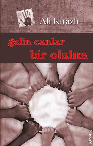 Gelin Canlar Bir Olalım