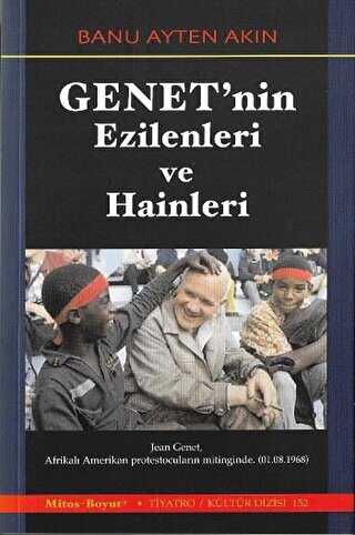 Genet`nin Ezilenleri ve Hainleri