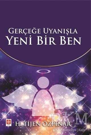 Gerçeğe Uyanışla Yeni Bir Ben