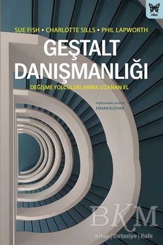 Geştalt Danışmanlığı: Değişme Yolculuklarına Uzanan El kapağı