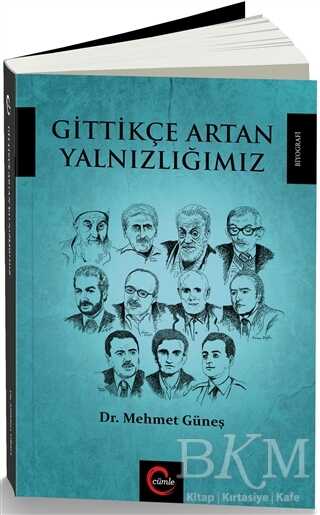 Gittikçe Artan Yalnızlığımız
