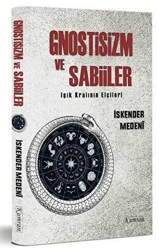 Gnostizm ve Sabiiler - Işık Kralının Elçileri kapağı