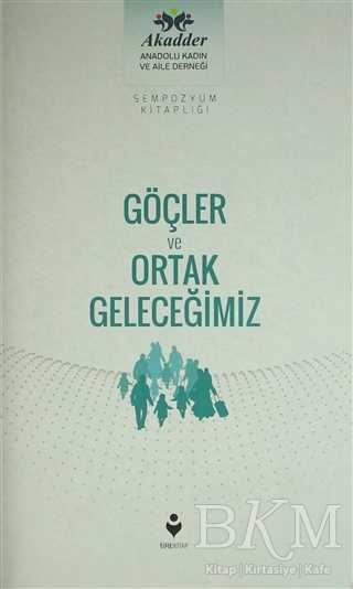 Göçler ve Ortak Geleceğimiz