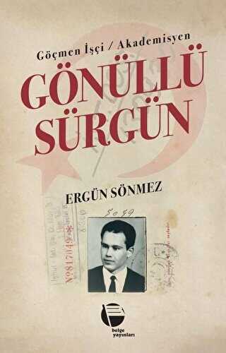 Göçmen İşçi - Akademisyen Gönüllü Sürgün kapağı