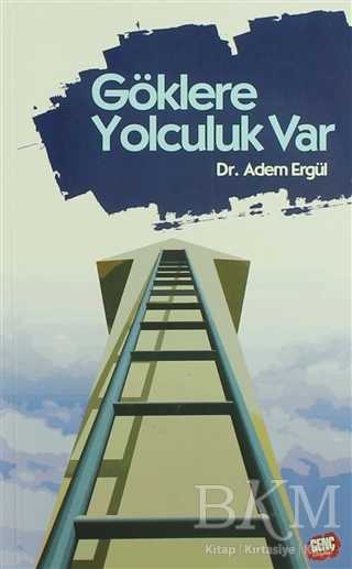 Göklere Yolculuk Var