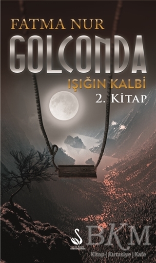 Golconda: Işığın Kalbi 2. Kitap
