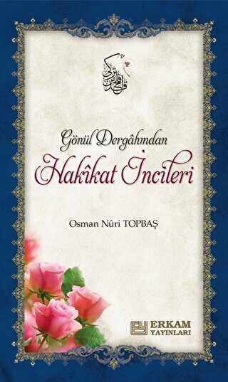 Gönül Dergahından Hakikat İncileri