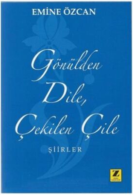 Gönülden Dile Çekilen Çile kapağı