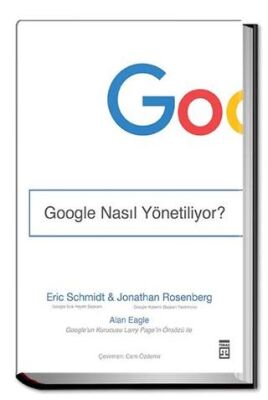 Google Nasıl Yönetiliyor?