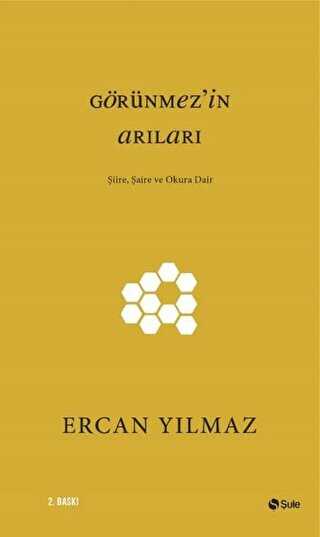 Görünmez`in Arıları