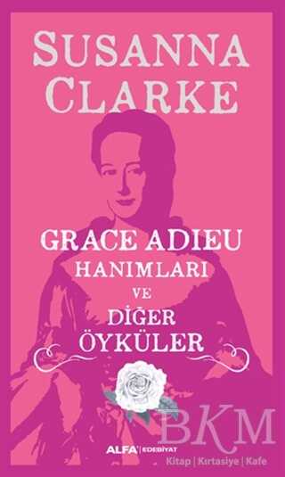 Grace Adieu Hanımları Ve Diğer Öyküler
