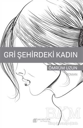 Gri Şehirdeki Kadın