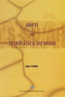 Güfti Ve Teşrifatü`Ş-Şu` Arası