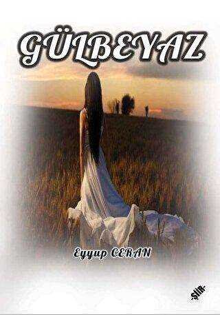 Gülbeyaz kapağı