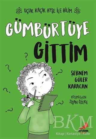 Gümbürtüye Gittim – Uçuk Kaçık Ayşe ile Bilim 2 kapağı
