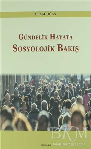 Gündelik Hayata Sosyolojik Bakış