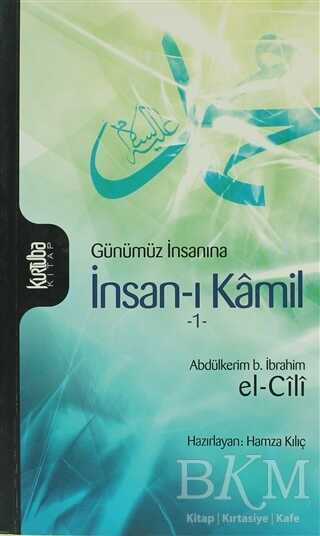 Günümüz İnsanına İnsan-ı Kamil Cilt 1
