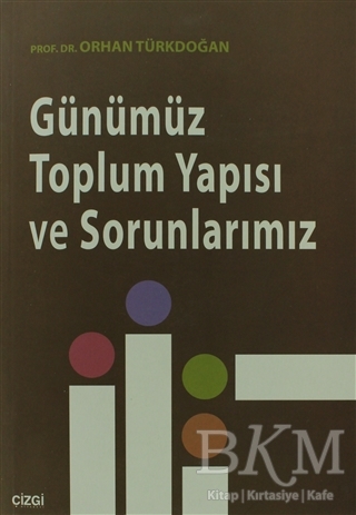 Günümüz Toplum Yapısı ve Sorunlarımız