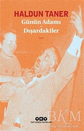 GÜNÜN ADAMI - DIŞARDAKİLER