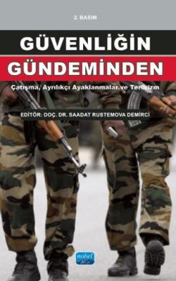 Güvenliğin Gündeminden: Çatışma, Ayrılıkçı Ayaklanmalar ve Terörizm