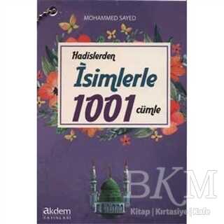 Hadislerden İsimlerle 1001 Cümle