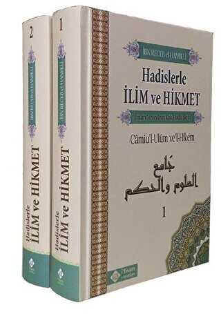 Hadislerle İlim Ve Hikmet Camiu’l-Ulum ve’l-Hikem 2 Cilt Takım