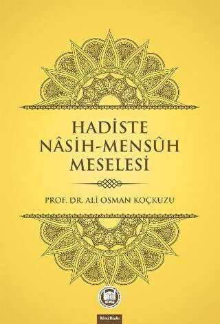Hadiste Nasih-Mensuh Meselesi