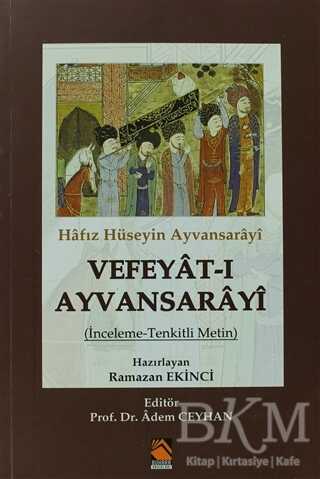 Hafız Hüseyin Ayvansarayi Vefeyat-ı Ayvansarayi
