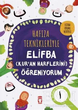 Hafıza Teknikleriyle Elifba Kur`an Harflerini Öğreniyorum kapağı