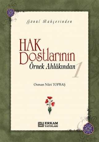 Hak Dostlarının Örnek Ahlakından 1