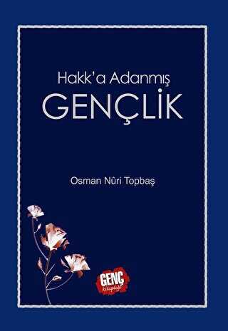 Hakk`a Adanmış Gençlik