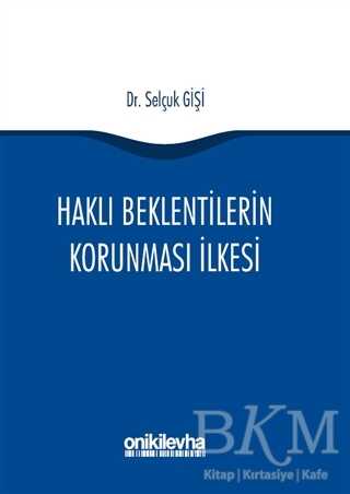 Haklı Beklentilerin Korunması İlkesi