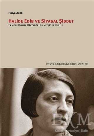 Halide Edib ve Siyasal Şiddet