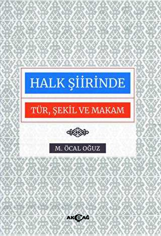 Halk Şiirinde Tür Şekil ve Makam