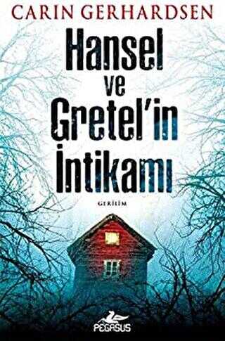 Hansel ve Gretel’in İntikamı
