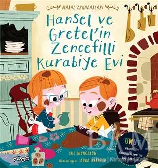 Hansel ve Gretel`in Zencefilli Kurabiye Evi - Masal Arkadaşları kapağı