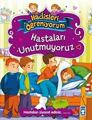 Hastaları Unutmuyoruz - Hadisleri Öğreniyorum