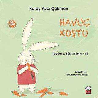 Havuç Koştu - Değerler Eğitimi Serisi - 10