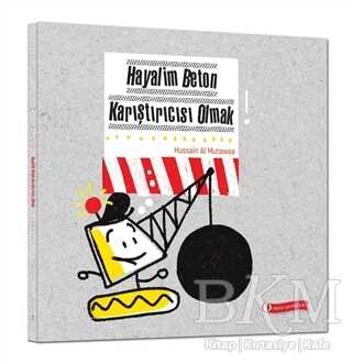 Hayalim Beton Karıştırıcısı Olmak kapağı