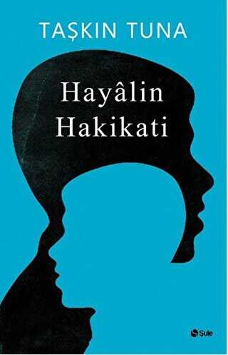 HAYALİN HAKİKATİ