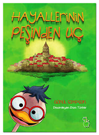 Hayallerinin Peşinden Uç
