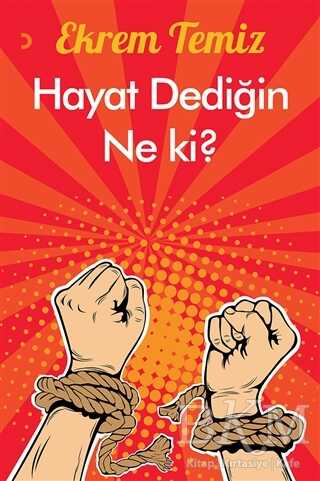 Hayat Dediğin Ne Ki?