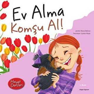 Hayat Dersleri - Ev Alma Komşu Al!