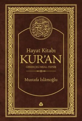 Hayat Kitabı Kur’an Gerekçeli Meal-Tefsir Hafız Boy