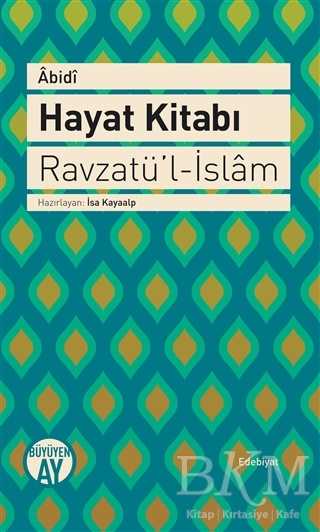 Hayat Kitabı - Ravzatü’l-İslam