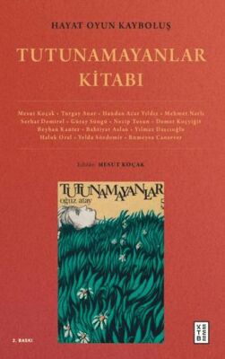 Hayat Oyun Kayboluş: Tutunamayanlar Kitabı kapağı